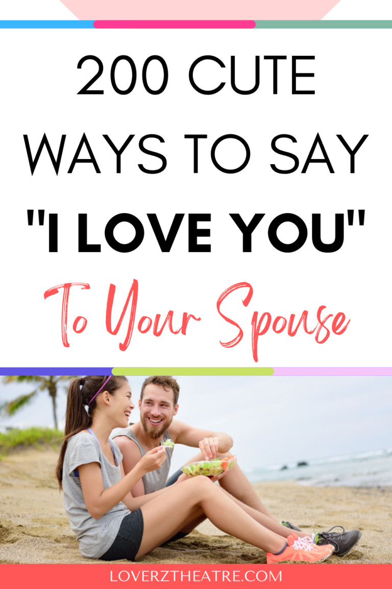 200 Creative Ways To Say I Love You - Loverz Theatre