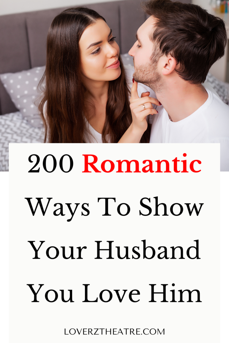 200 Creative Ways To Say I Love You - Loverz Theatre