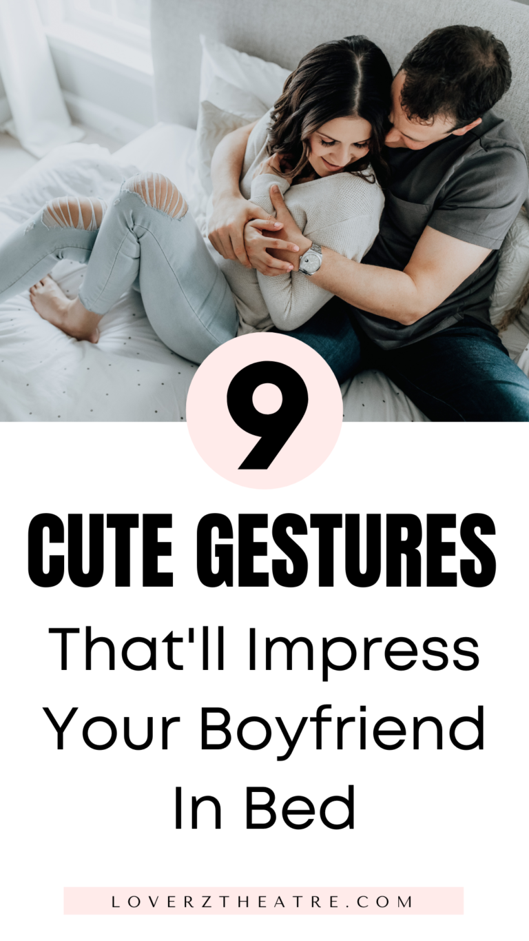 How To Impress Your Boyfriend: 9 Gestures That Will Melt Him