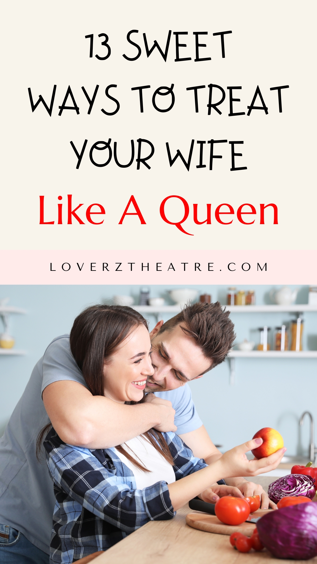 how to treat your wife like a queen