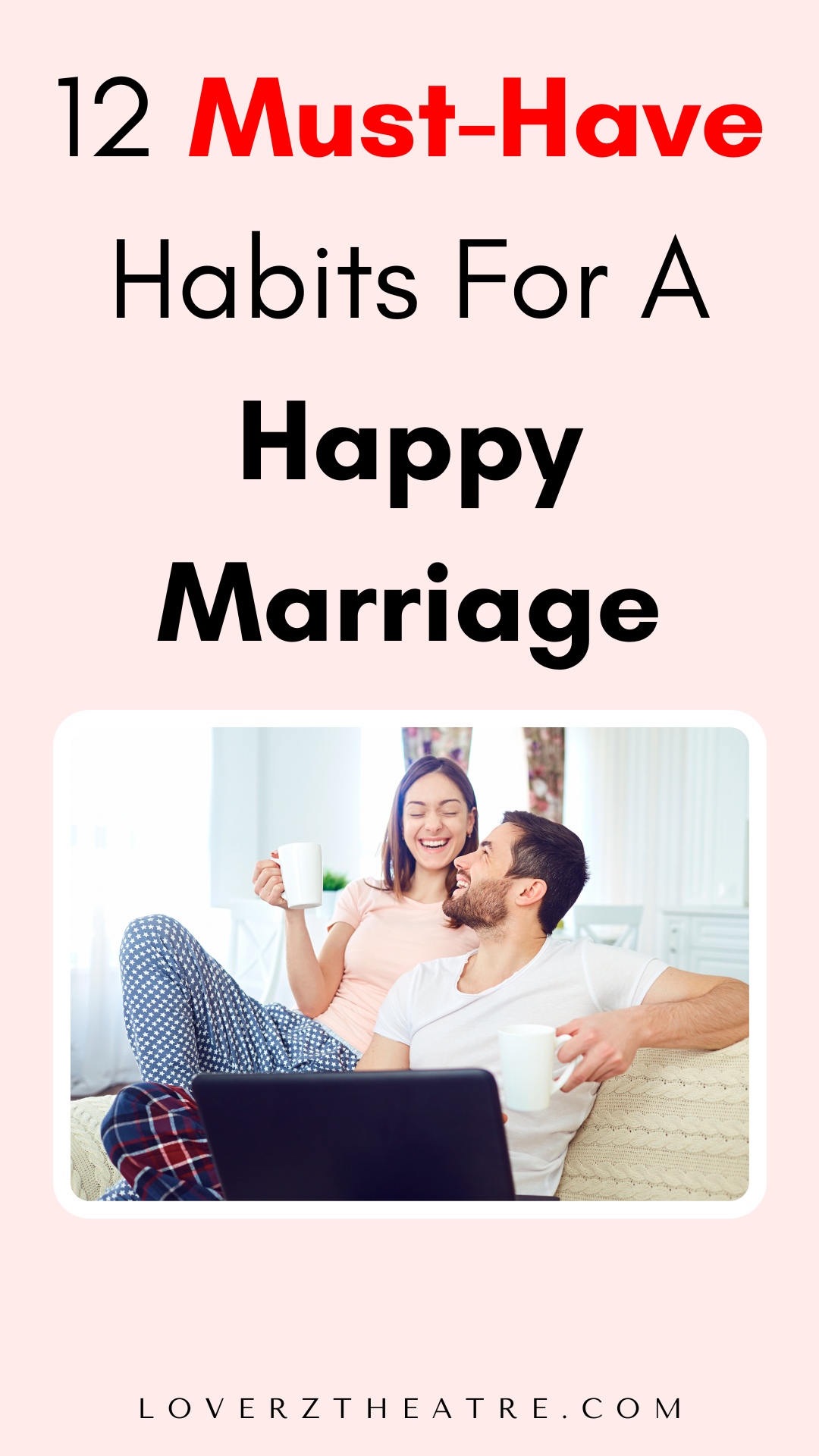 must-have habits for a happy marriage