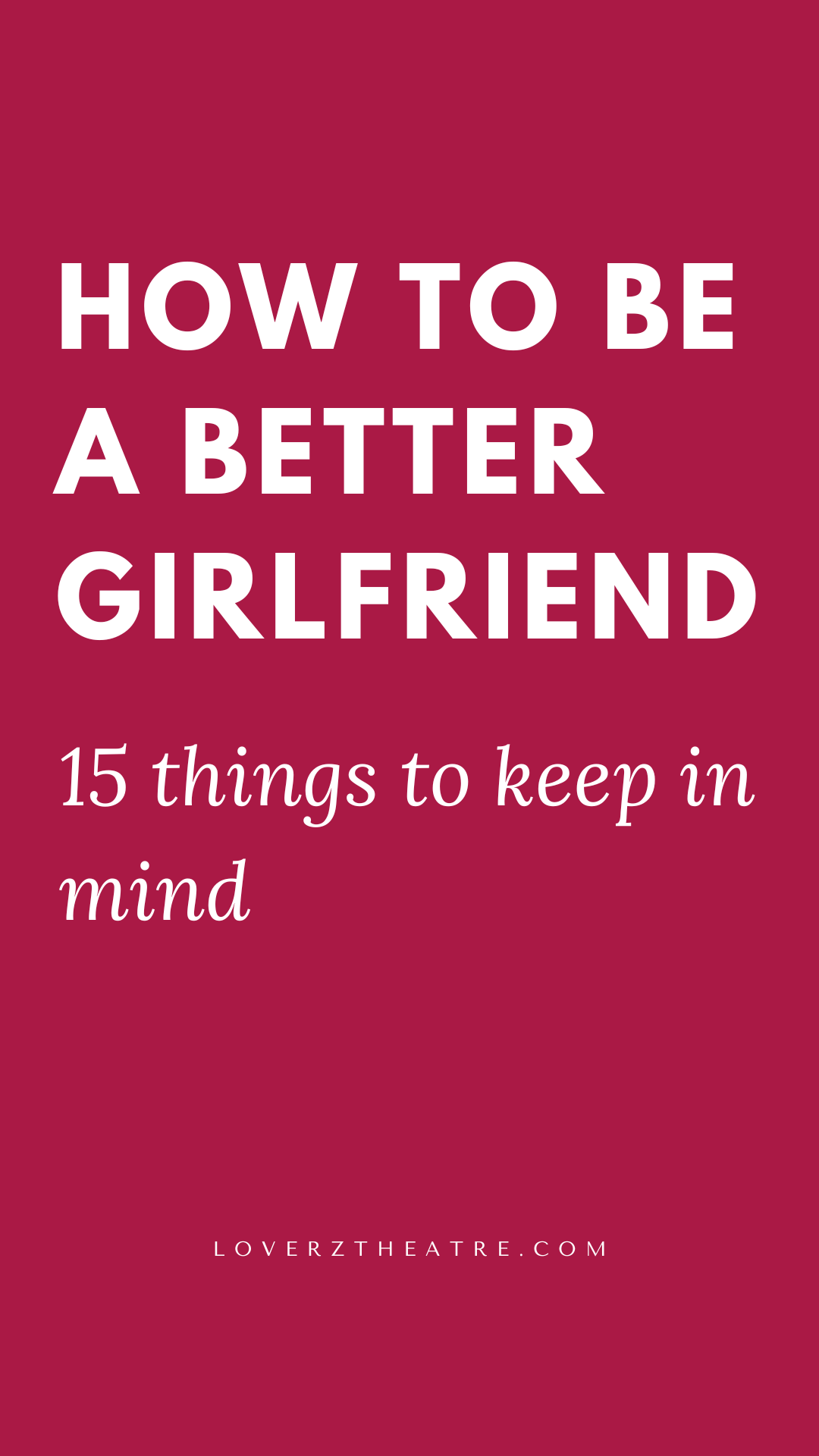 how to be a good girlfriend