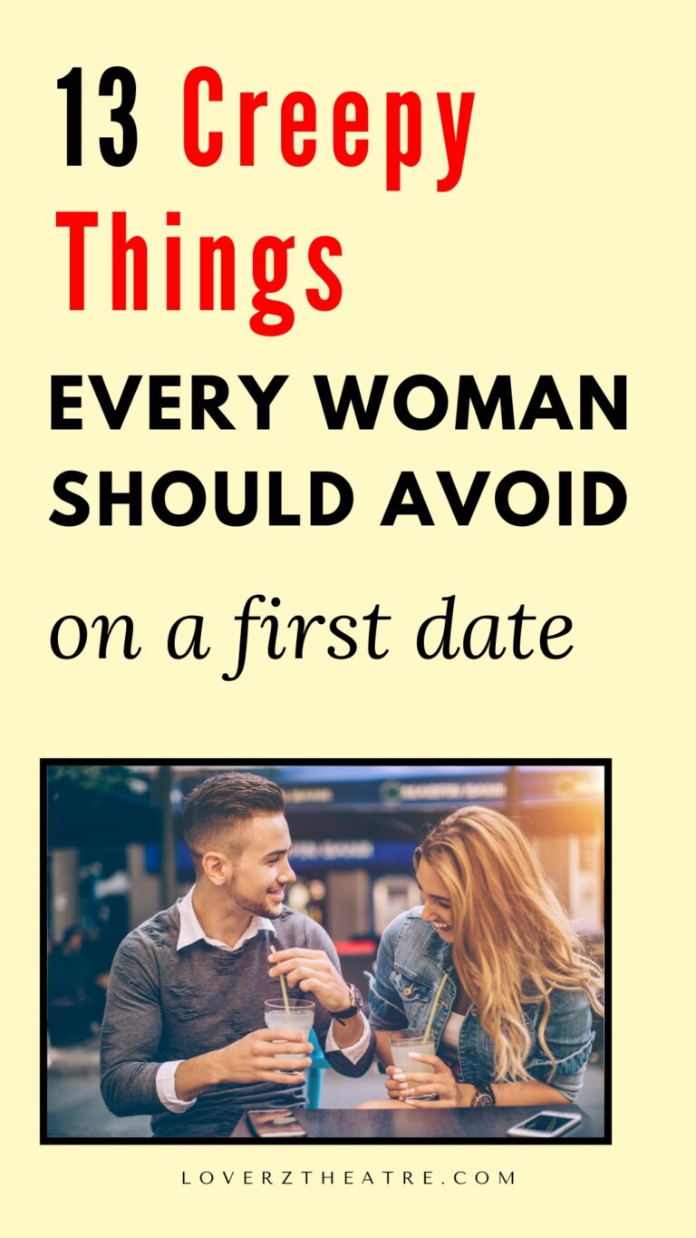 13 Things You Should Never Do On A First Date - Loverz Theatre