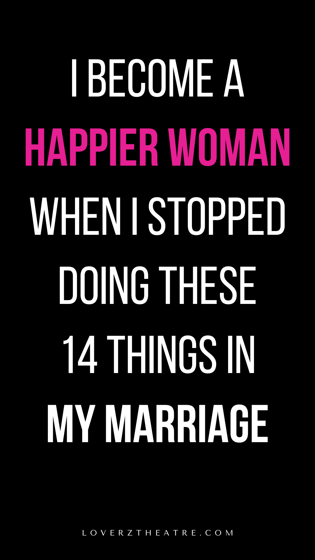 things I stopped doing to improve my marriage